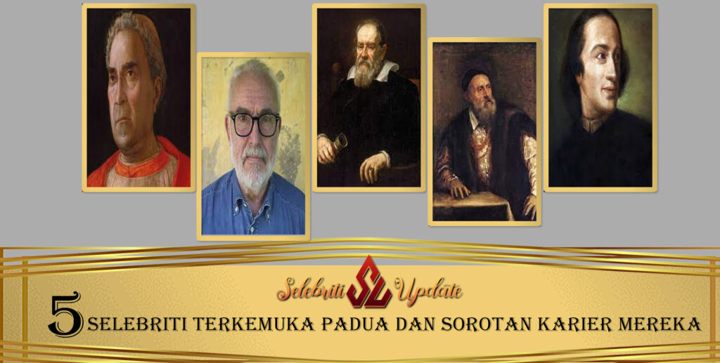 5 Selebriti Terkemuka Padua