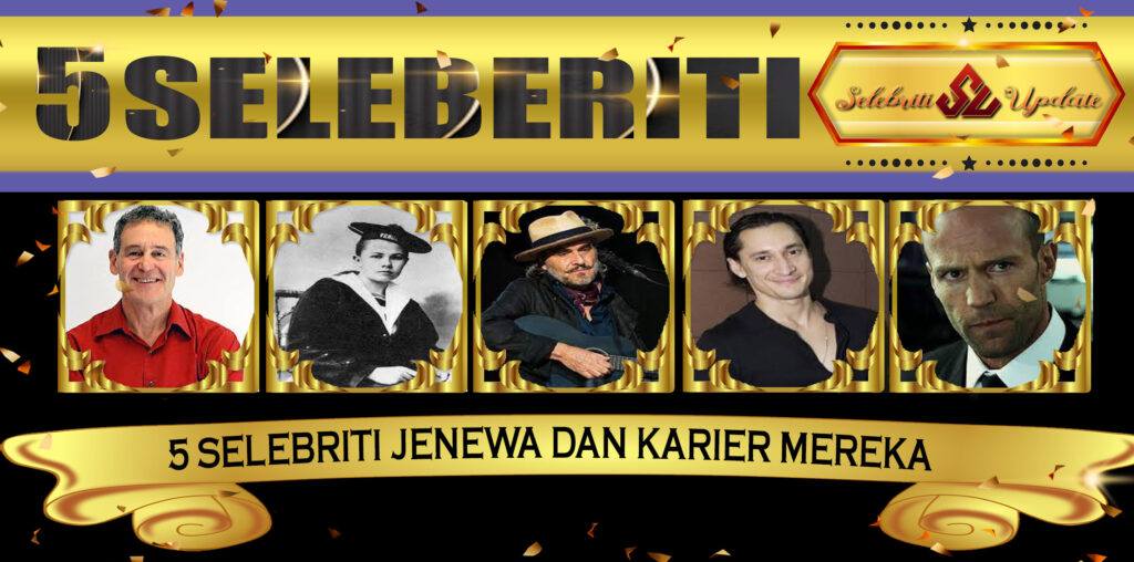 5 Selebriti Jenewa