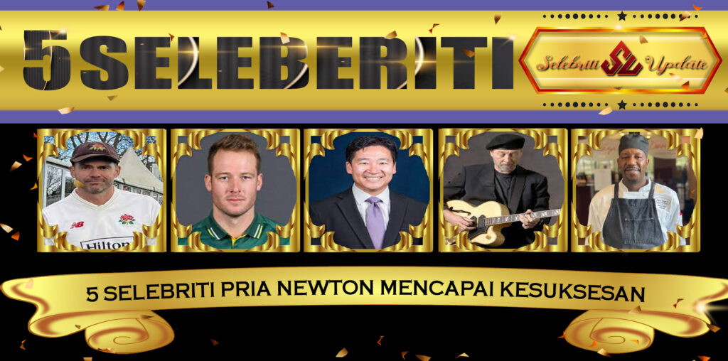 5 Selebriti Pria Newton