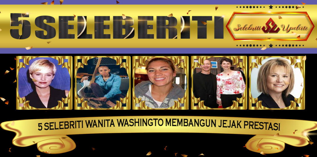 5 Selebriti Wanita Washington