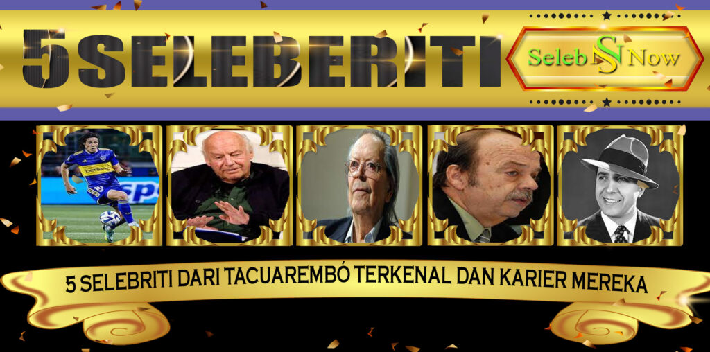 5 Selebriti dari Tacuarembó