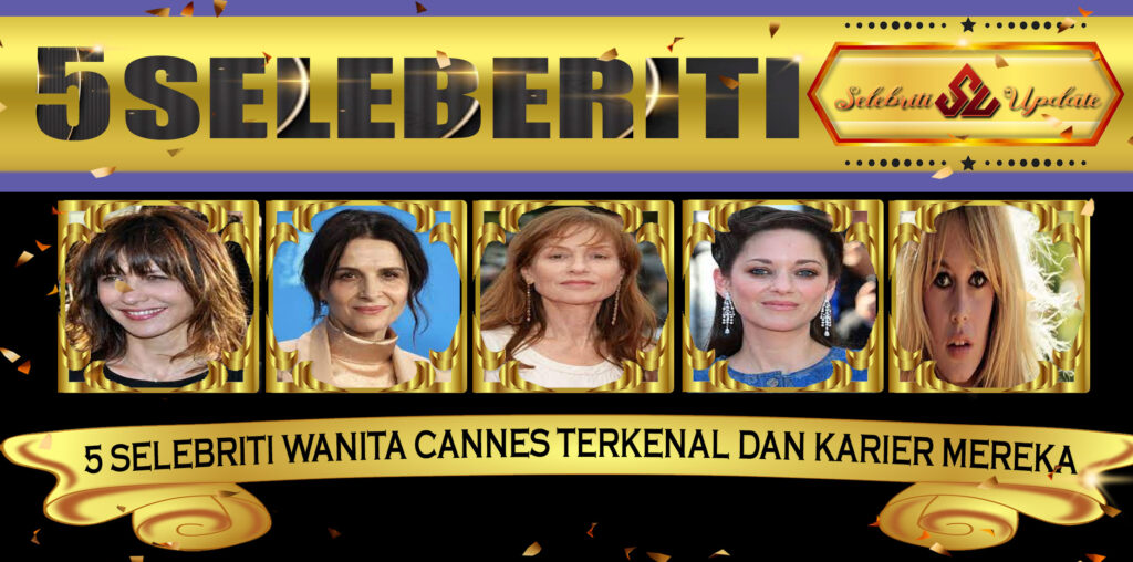 5 Selebriti Wanita Cannes