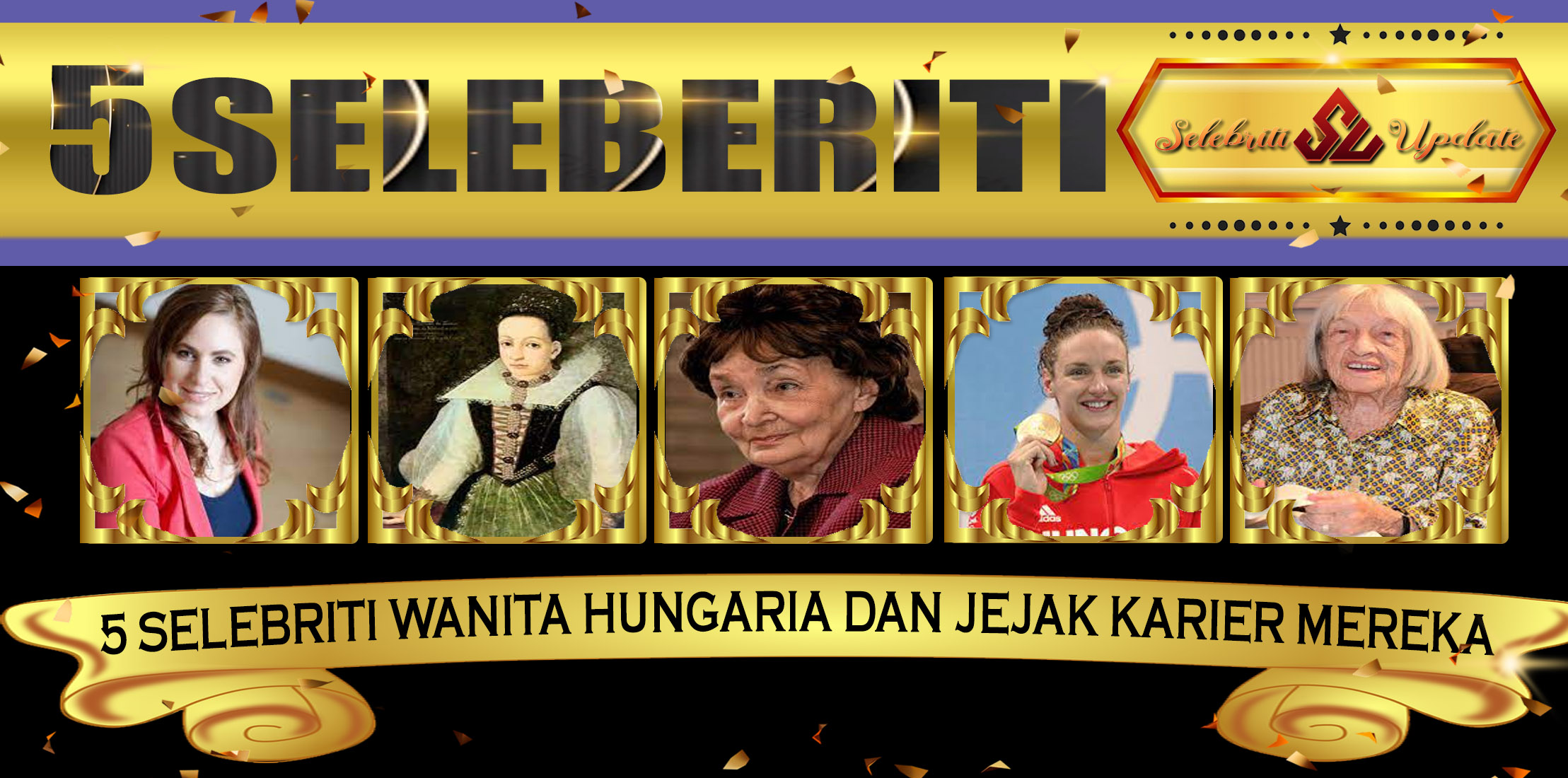 5 Selebriti Wanita Hungaria dan Jejak Karier Mereka