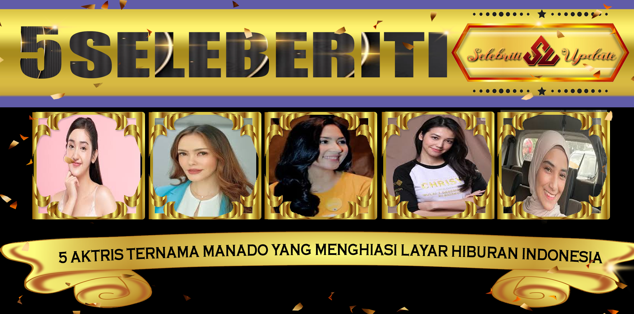 5 Aktris Ternama Manado yang Menghiasi Layar Hiburan Indonesia